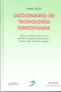 DICCIONARIO DE TECNOLOGÍA FERROVIARIA