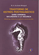 TRASTORNO DE ESTRÉS POSTRAUMÁTICO: DAÑO CEREBRAL SECUNDARIO A LA VIOLENCIA