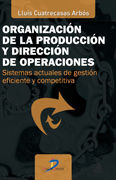 ORGANIZACIÓN DE LA PRODUCCIÓN Y DIRECCIÓN DE OPERACIONES