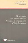 METODOLOG¡A PARA LA REALIZACI¢N DE PROYECTOS DE INVESTIGACI¢N Y TESIS DOCTORALES