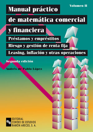MANUAL PRACTICO DE MATEMATICA COMERCIAL Y FINANCIERA. VOL. 2