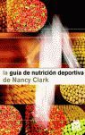 GUÍA DE NUTRICIÓN DEPORTIVA DE NANCY CLARK, LA