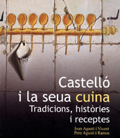 CASTELLÓ I LA SEUA CUINA