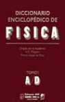 DICCIONARIO ENCICLOPÉDICO DE FÍSICA.