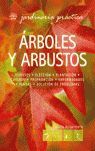 JARDINERÍA PRÁCTICA: ÁRBOLES Y ARBUSTOS