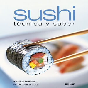 SUSHI : TÉCNICA Y SABOR