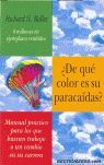 ¿DE QUÉ COLOR ES SU PARACAÍDAS?