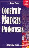 CONSTRUIR MARCAS PODEROSAS