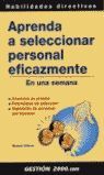APRENDA A SELECCIONAR PERSONAL EFICAZMENTE