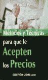 MÉTODOS Y TÉCNICAS PARA QUE LE ACEPTEN LOS PRECIOS
