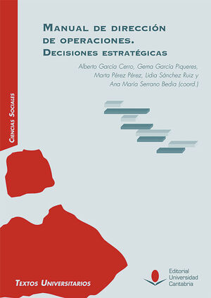 MANUAL DE DIRECCIÓN DE OPERACIONES. DECISIONES ESTRATÉGICAS