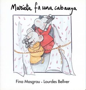 MARIETA FA UNA CABANYA