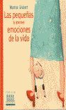 LAS PEQUEÑAS (Y LAS GRANDES) EMOCIONES DE LA VIDA