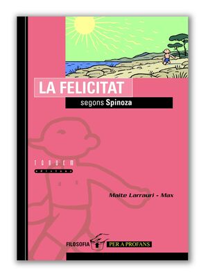 LA FELICITAT SEGONS SPINOZA