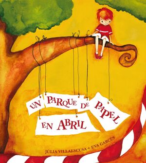 UN PARQUE DE PAPEL, EN ABRIL