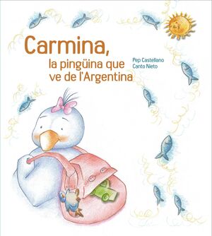 CARMINA, LA PINGÜINA QUE VE DE L'ARGENTINA