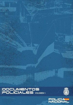 DOCUMENTOS POLICIALES VOL. I