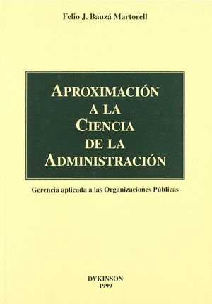 APROXIMACIÓN A LA CIENCIA DE LA ADMINISTRACIÓN