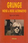 GRUNGE, NOISE & ROCK ALTERNATIVO