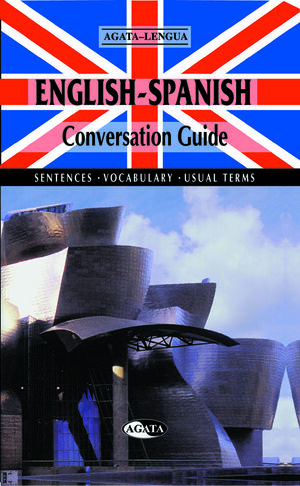 ENGLISH-SPANISH CONVERSATION GUIDE