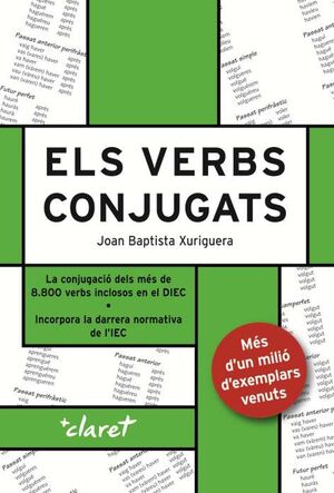 ELS VERBS CONJUGATS:LA CONJUGACIÓ DELS MÉS DE 8800 VERBS INCLUSOS EN EL DIEC