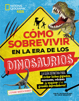 CÓMO SOBREVIVIR EN LA ERA DE LOS DINOSAURIOS