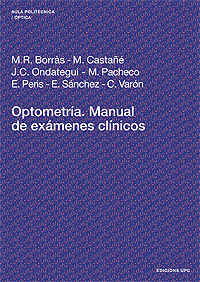 OPTOMETRÍA. MANUAL DE EXÁMENES CLÍNICOS