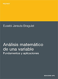 ANÁLISIS MATEMÁTICO DE UNA VARIABLE. FUNDAMENTOS Y APLICACIONES