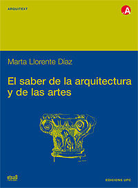 EL SABER DE LA ARQUITECTURA Y DE LAS ARTES