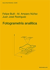 FOTOGRAMETRÍA ANALÍTICA. GENERACIÓN DE CARTOGRAFÍA