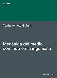MECÁNICA DEL MEDIO CONTINUO EN LA INGENIERÍA
