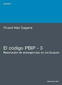 EL CÓDIGO PBIP 3. RESOLUCIÓN DE EMERGENCIAS EN LOS BUQUES