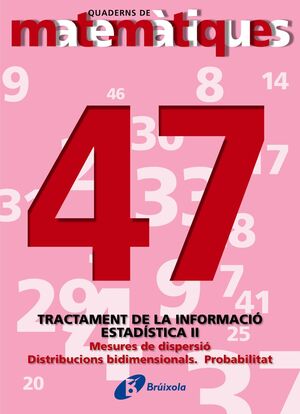 47 ESTADÍSTICA II. MESURES DE DISPERSIÓ