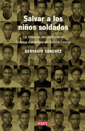 SALVAR A LOS NIÑOS SOLDADOS