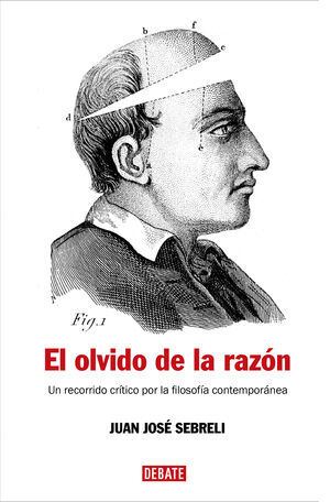 EL OLVIDO DE LA RAZÓN