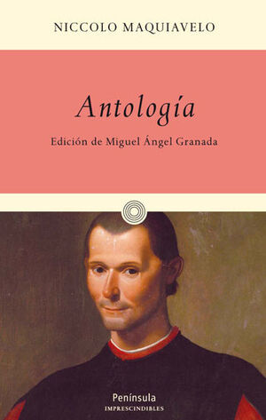 ANTOLOGÍA MAQUIAVELO