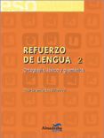 REFUERZO DE LENGUA 2. ORTOGRAFÍA, LÉXICO Y GRAMÁTICA