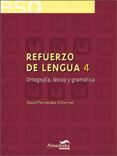 REFUERZO DE LENGUA 4. ORTOGRAFÍA, LÉXICO Y GRAMÁTICA