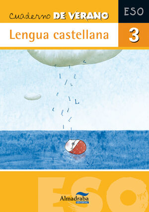 CUADERNO DE VERANO. LENGUA CASTELLANA 3º ESO