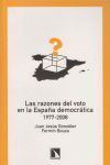 LAS RAZONES DEL VOTO EN LA ESPAÑA DEMOCRÁTICA, 1977-2008