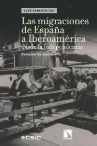 LAS MIGRACIONES DE ESPAÑA A IBEROAMÉRICA DESDE LA INDEPENDENCIA