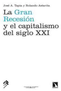 LA GRAN RECESIÓN Y EL CAPITALISMO DEL SIGLO XXI