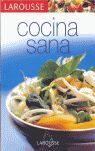 LAROUSSE DE LA COCINA SANA