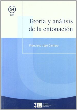 TEORÍA Y ANÁLISIS DE LA ENTONACIÓN