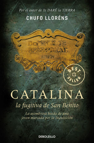 CATALINA, LA FUGITIVA DE SAN BENITO