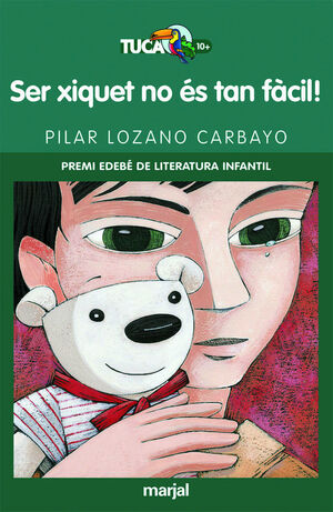 SER XIQUET NO ÉS TAN FÁCIL! (PREMIO EDEBÉ INFANTIL)