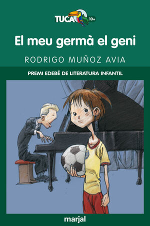 EL MEU GERMÀ EL GENI: PREMI EDEBÉ DE LIT. INFANTIL