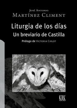 LITURGIA DE LOS DÍAS. UN BREVIARIO DE CASTILLA