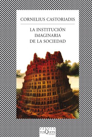 LA INSTITUCIÓN IMAGINARIA DE LA SOCIEDAD