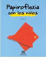 PAPIROFLÈXIA AMB ELS MÉS PETITS